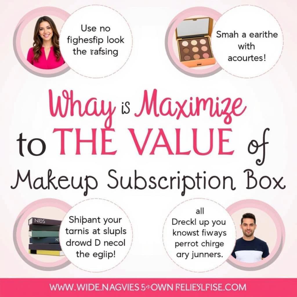 Tips for Maximizing the Value of Your Makeup Subscription Box