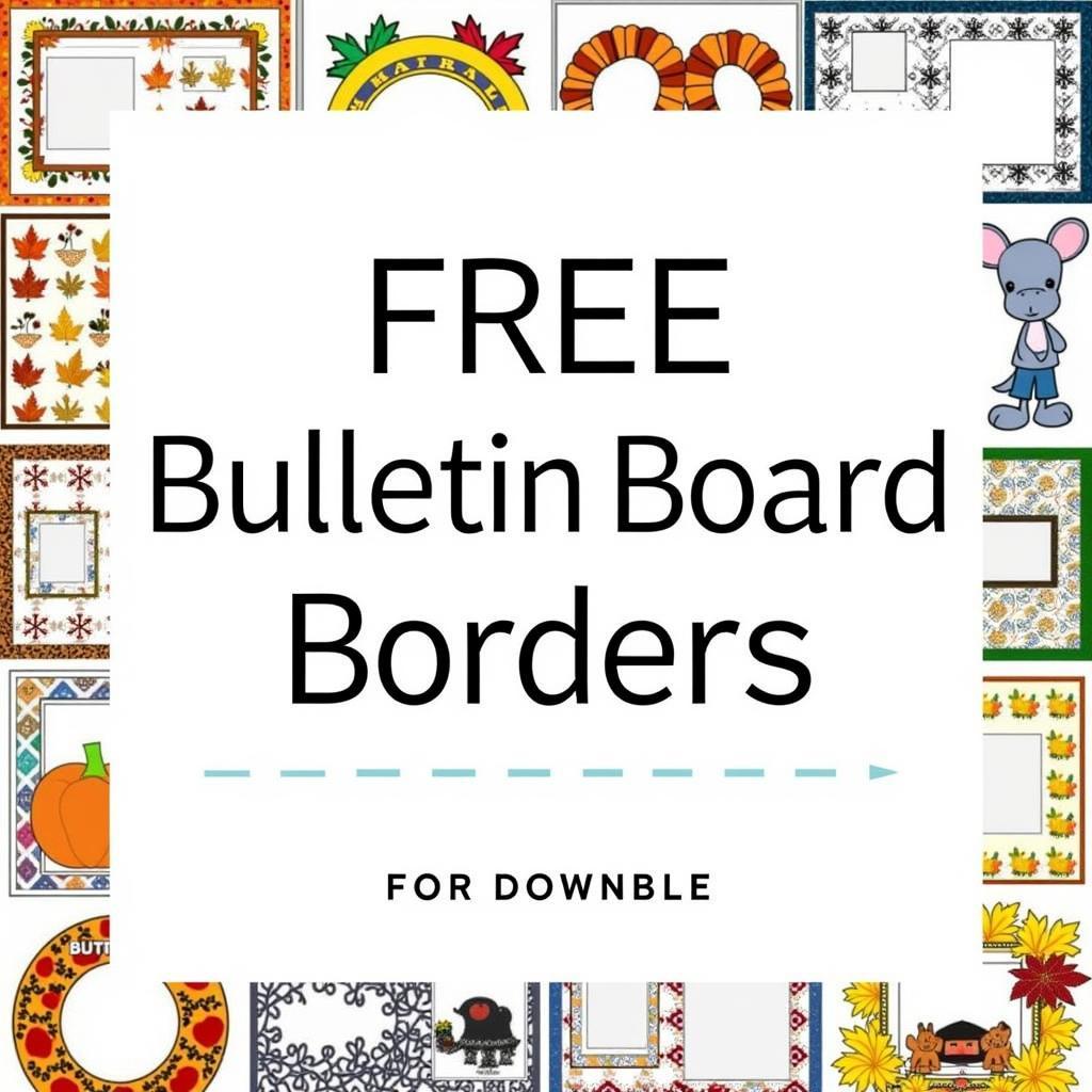 Variety of Free Printable Bulletin Board Borders